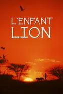 Affiche L'enfant lion en streaming
