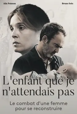 Affiche L'enfant que je n'attendais pas