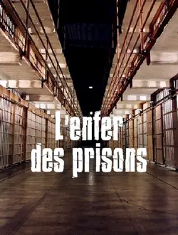L'enfer des prisons S05E02 L'enfer des prisons  S05E02
