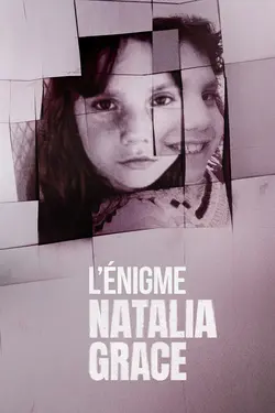 L'énigme Natalia Grace S03E03 Boucle infernale