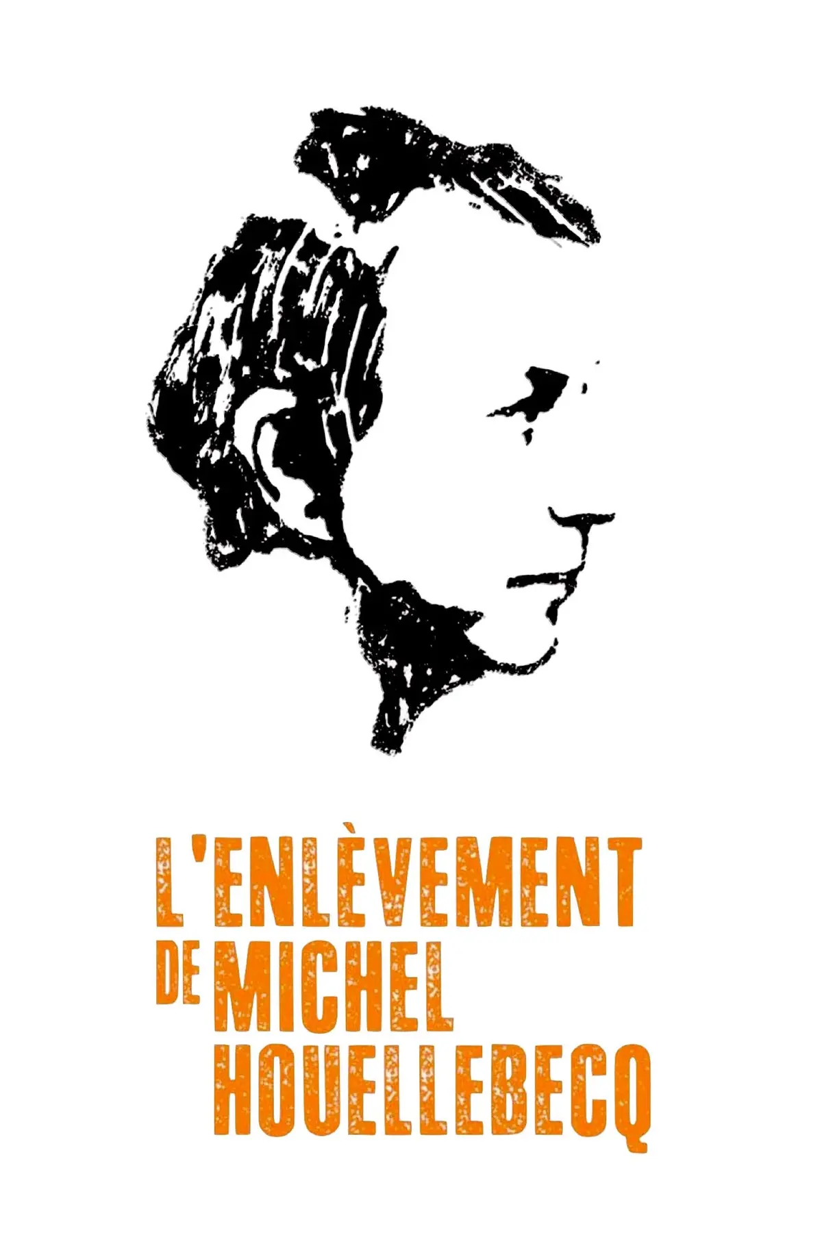 L'enlèvement de Michel Houellebecq
