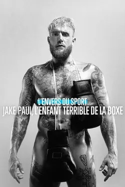 L'Envers du sport : Jake Paul, l'enfant terrible de la boxe