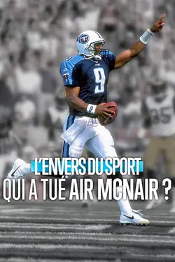 L'Envers du Sport : Qui a tué Air McNair