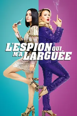 L'espion qui m'a larguée