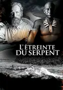 Affiche L'étreinte du serpent en streaming