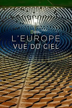 L'Europe vue du ciel S06E02 Épisode 2