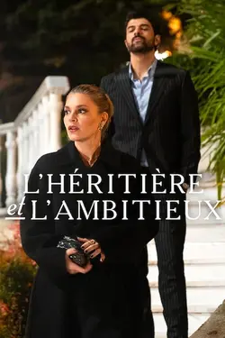 L'héritière et l'Ambitieux S01E08 Épisode 8