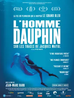 L'Homme dauphin : Sur les traces de Jacques Mayol