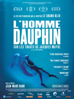 L'Homme dauphin : Sur les traces de Jacques Mayol
