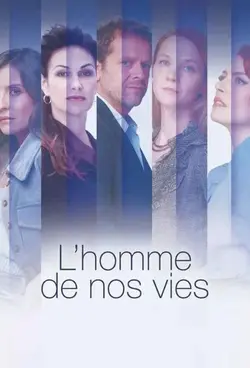 Affiche L'homme de nos vies