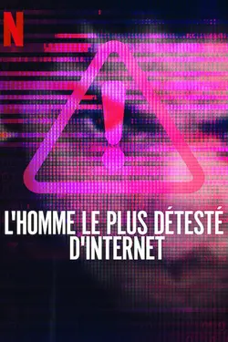 L'Homme le plus détesté d'Internet S01E02 Épisode 2