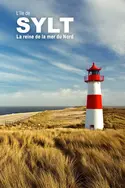 Affiche L'île de Sylt : La reine de la mer du Nord en streaming