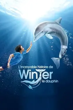 Affiche L'incroyable histoire de Winter le dauphin