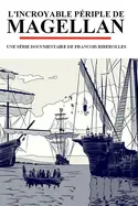 Affiche L'incroyable périple de Magellan Le partage du monde