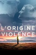 Affiche L'origine de la violence