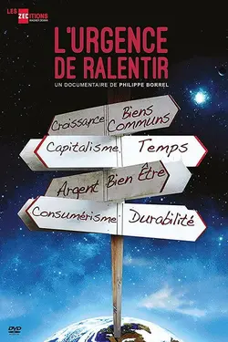 L'urgence de ralentir