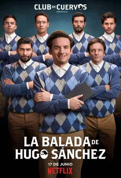 La ballade de Hugo Sánchez S01E03 La fierté du Mexique