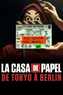 La casa de papel : De Tokio à Berlin