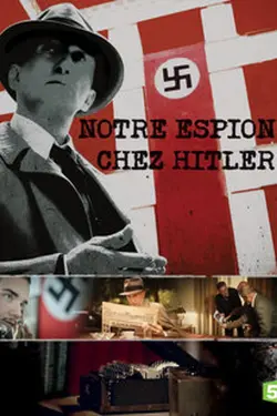 Affiche La case du siècle  Notre espion chez Hitler