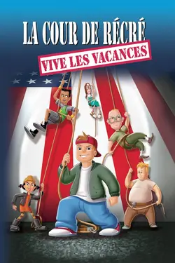 La Cour de récré : Vive les vacances !