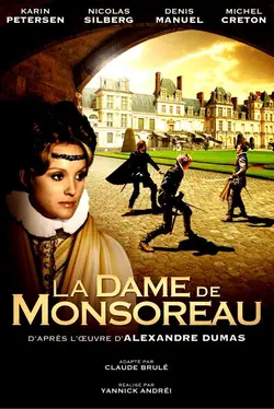 La Dame de Monsoreau S01E01 Les Épées et la Dame blonde