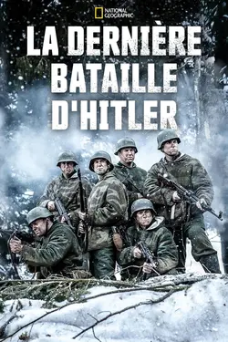 La dernière bataille d'Hitler S02E01 Bataillon disparu