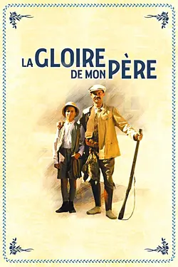 Affiche La gloire de mon père