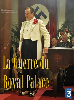 Affiche La guerre du Royal Palace