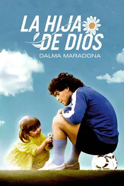 La hija de Dios: Dalma Maradona S01E02 Épisode 2