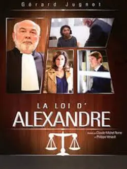 La Loi de... S01E07 La Loi d'Alexandre  S01E07