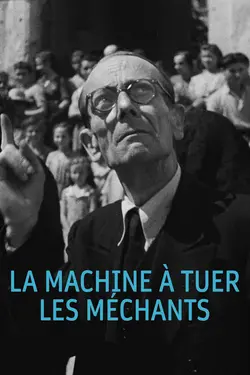 Affiche La machine à tuer les méchants