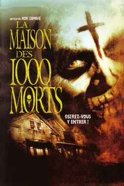 Affiche La maison des 1000 morts