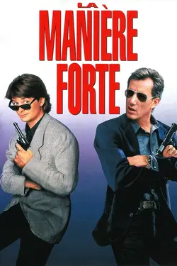 Affiche La manière forte