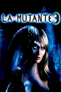 Affiche La mutante 3