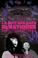 Affiche La nuit des sacs plastiques en streaming