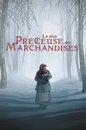 Affiche La plus précieuse des marchandises