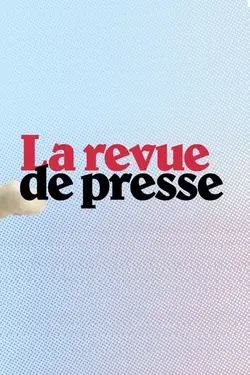 La Revue de presse S14E15 Numero 15