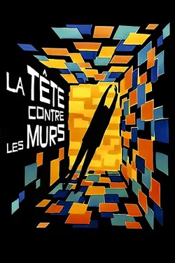 La tête contre les murs