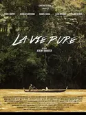 Affiche La vie pure