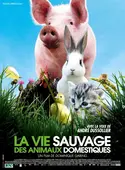 Affiche La vie sauvage des animaux domestiques