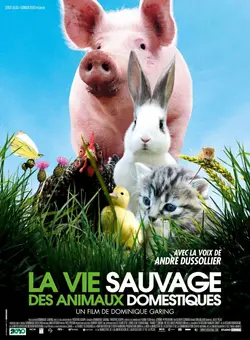 La Vie Sauvage des Animaux Domestiques