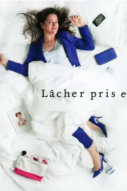 Lâcher prise S04E08 Épisode 8