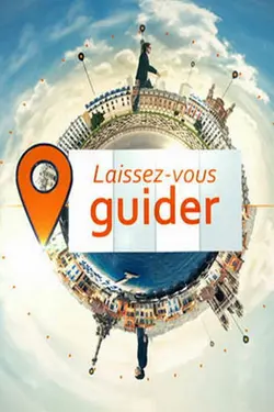 Laissez-vous Guider S01E01 Paris-Marseille