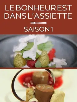 Le Bonheur est Dans L'assiette S02E01 Épisode 1