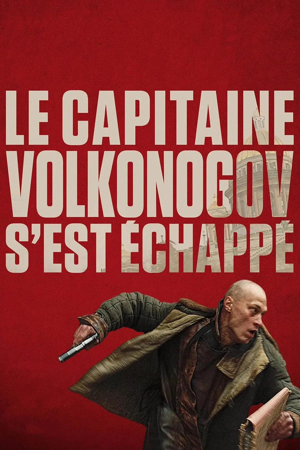 Le Capitaine Volkonogov s'est échappé