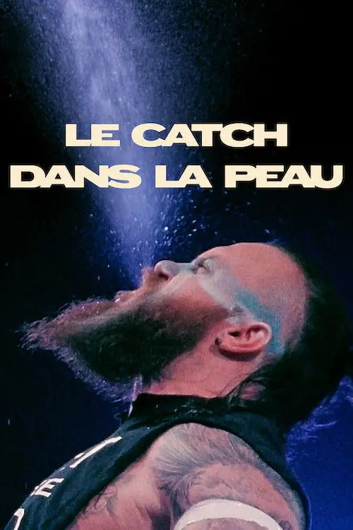 Le Catch dans la peau
