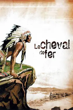 Affiche Le cheval de fer