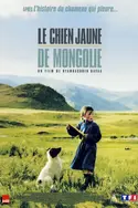 Affiche Le chien jaune de Mongolie en streaming