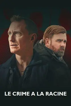Le Crime à la racine