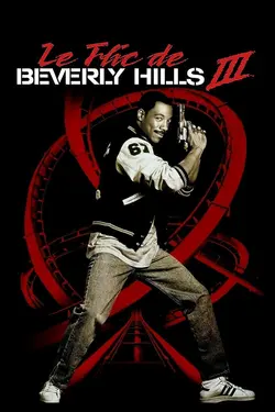 Affiche Le flic de Beverly Hills 3